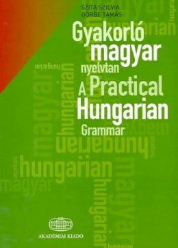 S. Szita - Practical Hungarian Grammar - 9789630589338 - V9789630589338
