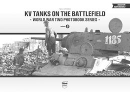 Neil Stokes - KV Tanks on the Battlefield: World War Two Photobook Series Vol. 5 - 9789638962348 - V9789638962348