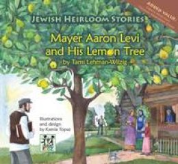 Tami Lehman-Wilzig - Mayer Aaron Levi and His Lemon Tree - 9789652293695 - V9789652293695