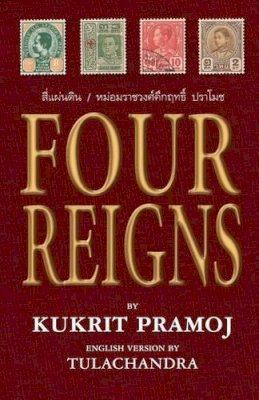 Kukrit Pramoj - Four Reigns - 9789747100662 - V9789747100662