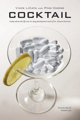 Vince J. Licata - Cocktail: A Play about the Life and HIV Drug Development Work of Dr. Krisana Kraisintu - 9789749511688 - V9789749511688