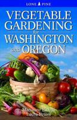 Marianne Binetti - Vegetable Gardening for Washington & Oregon - 9789766500559 - V9789766500559