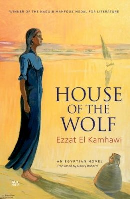 Ezzat El Kamhawi - House of the Wolf - 9789774166204 - V9789774166204