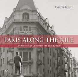 Cynthia Myntti - Paris Along the Nile - 9789774166532 - V9789774166532
