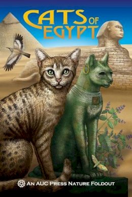 Dominique Navarro - Cats of Egypt: An AUC Press Nature Foldout (AUC Press Nature Foldouts) - 9789774166754 - V9789774166754