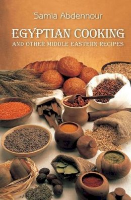 Samia Abdennour - Egyptian Cooking: and other Middle Eastern Recipes - 9789774167119 - V9789774167119