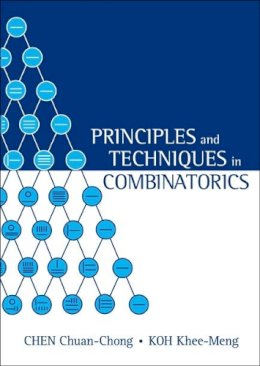 Chuan Chong Chen - Principles and Techniques in Combinatorics - 9789810211394 - V9789810211394