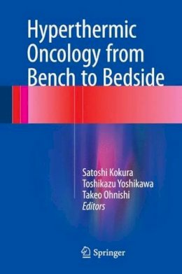 Kokura - Hyperthermic Oncology from Bench to Bedside - 9789811007170 - V9789811007170