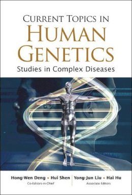 Hong-Wen Deng - Current Topics in Human Genetics - 9789812704726 - V9789812704726