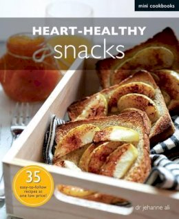 Jehanne Ali - Heart-healthy Snacks - 9789814398541 - V9789814398541