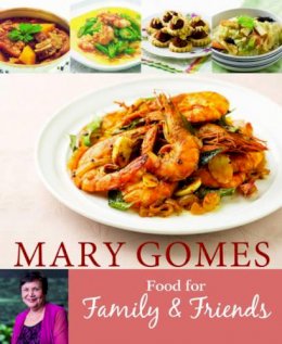 Mary Gomes - Food for Family & Friends - 9789814751117 - V9789814751117
