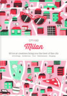 Victionary - Citix60 Milan: 60 Creatives Show You the Best of the City - 9789881320469 - V9789881320469