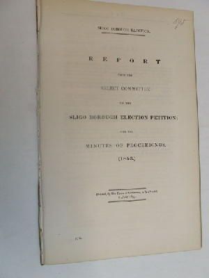 Select Committee - [Report on the Sligo Borough Election Petition, 1853] -  - BP0128092