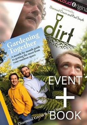 Gavin, Diarmuid, Smyth, Paul - BOOK AND TICKET FOR DIARMUID GAVIN EVENT AT KENNYS: Gardening Together -  - E9780717192526