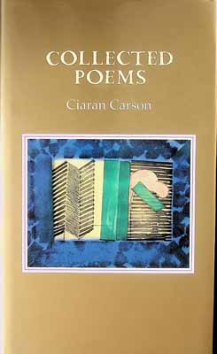 Ciaran Carson - Collected Poems  -  - KCK0001268