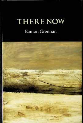 Eamon Grennan - There Now -  - KCK0001301