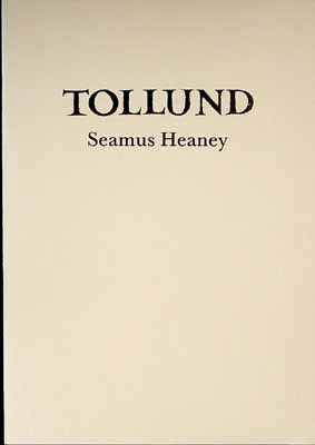 Seamus Heaney - Tollund -  - KCK0001324