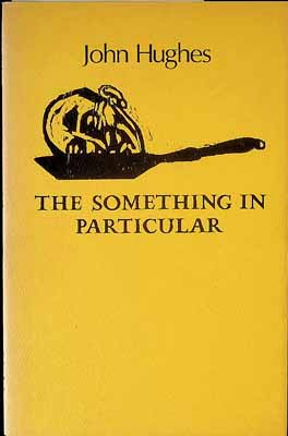 John Hughes - The Something in Particular -  - KCK0001330