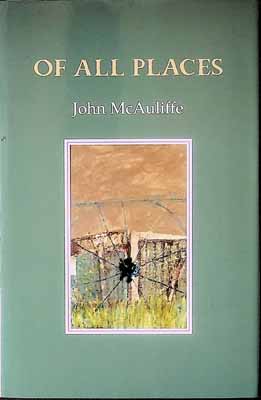 John Mcauliffe - Of All Places -  - KCK0001395
