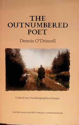 Denniss O'driscoll - The Outnumbered Poet Critical and Autobiographical Essays -  - KCK0001441
