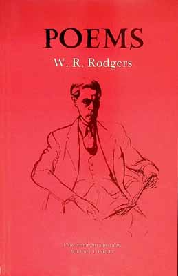 Rodgers, W, R - Poems. Edited with and introduction by Michael Longley -  - KCK0001449