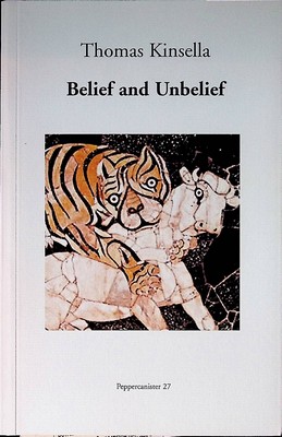 Kinsella Thomas - Belief and Unbelief -  - KCK0001727