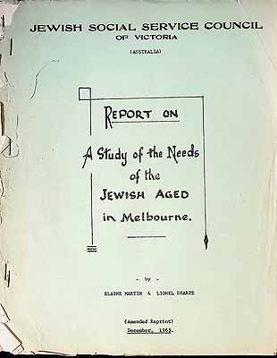 Martin Elaine And Sharpe Lionel - Report on the Needs of the Jewish aged in Melbourne ( Ammended Reprint) -  - KCK0001949