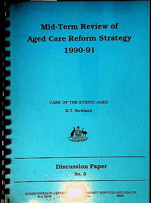 Rowland D T  - Mid-Term Review of Aged Care Reform Strategy 1990-1991 -  - KCK0001959