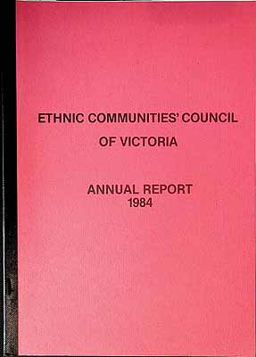  - Ethnic Communities Council of Victoria Annual Report 1984 -  - KCK0001962