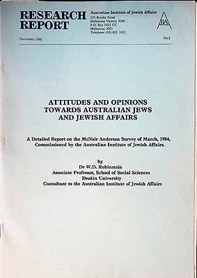 Rubinstein Dr.w.d. - Attitudes and Opinions Towards Australian Jews and Jewish Affairs.. A Detailed Report -  - KCK0001969