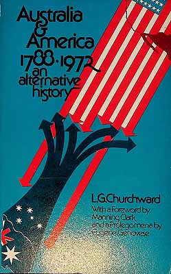 Churchward L.g. - Australia & America 1788-1972 An Alernative History -  - KCK0002012