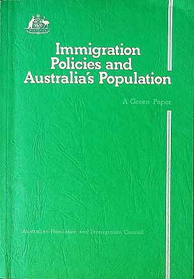  - Immigration Policies and Australia's Population A Green Paper -  - KCK0002061