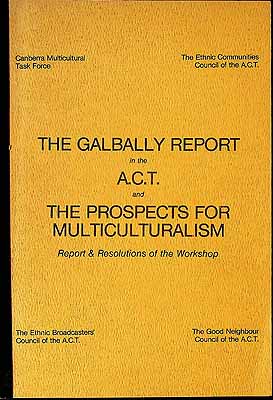  - The Galbally Report in A.C.T. And the prospects for Multiculturalism -  - KCK0002064