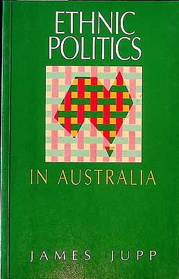 Jupp James - Ethnic Politics in Australia -  - KCK0002085
