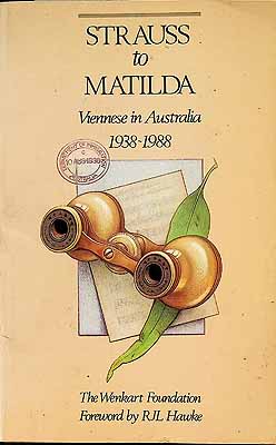 Bittnam Karl Editor - Strauss to Matilda Viennese in Australia 1938-1988 -  - KCK0002100