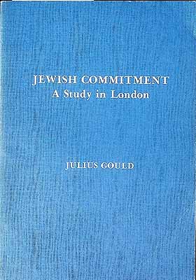 Gould Julius - Jewish Commitment A Study in London -  - KCK0002105
