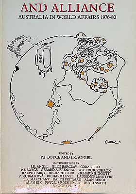 Boyce P.j. And Angel J.r. - Independence and Alliance Australia in world Affairs1983 -  - KCK0002107