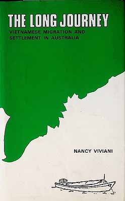 Viviani Nancy - The Long Journey Vietnamese Migration and Settlement in Australia -  - KCK0002113