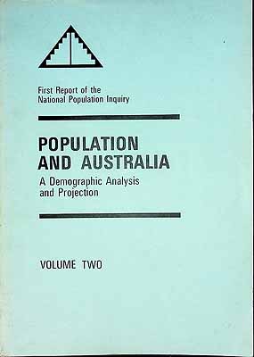  - Population and Australia A Demographic Analysis and Projection Volume Two -  - KCK0002300