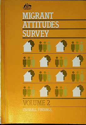  - Migrant Attitudes Survey Volume 2 Overall Findings -  - KCK0002329