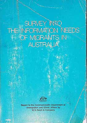  - Survey into The Informations Needs of Migrants in Australia -  - KCK0002470