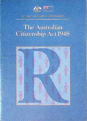  - The Australian Citizenship Act 1948. August 1982 -  - KCK0002486