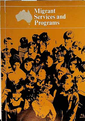 Galbally Frank - Migrant Services and Programs. Report of the Review of Post-arrival programs and Services for migrants May 1978 -  - KCK0002487