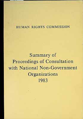 - Human Rights Commission Summary of Proceedings of consultation with National Non-government Organizations 1983 - - KCK0002582 - Human Rights Commission Summary of Proceedings of consultation with National Non-government Organizations 1983 - - KCK0002582