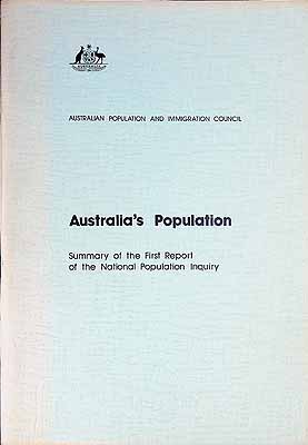  - Australia's Population Summary of the first report of the National Population Inquiry -  - KCK0002584