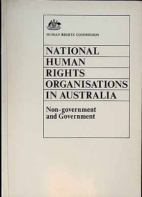  - National Human Rights in Australia Non-Government and Government -  - KCK0002646