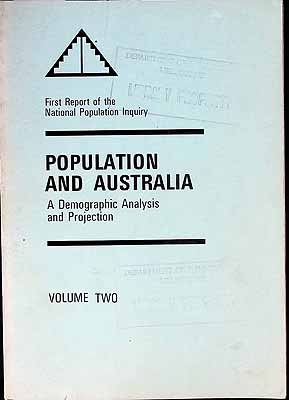  - Population and Australia A Demographic Analysis and Projection Volume Two -  - KCK0002660