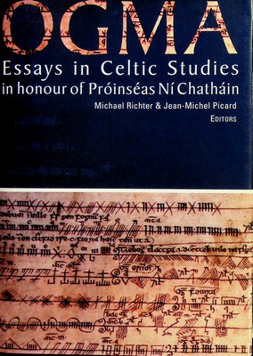 Michael Richter Edited By Jean-Michel Picard - Ogma: Essays in Celtic Studies - 9781851826711 - KCW0019175