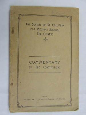  - The Society of St. Columban For Missions Amongst the Chinese Commentary on the Constitions -  - KDK0004687