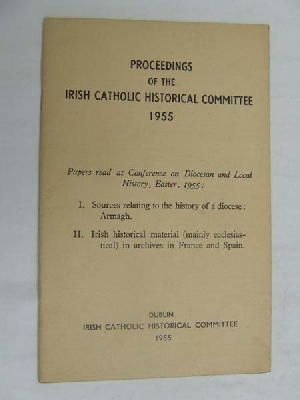  - Proceedings of the Irish Catholic Historical Committee 1955 -  - KDK0004720